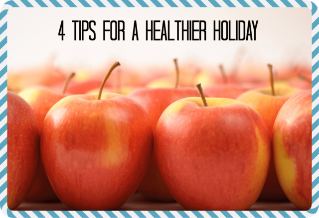 1389 1389 4 tips healthier holiday