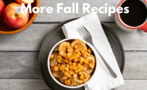 More Fall Recipes Oct. Website (1)